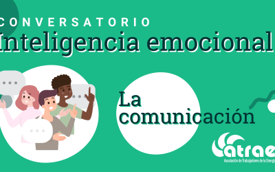 Conversatorio – Inteligencia emocional – La comunicación