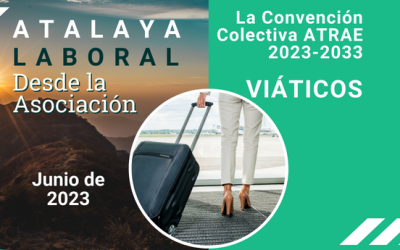 La Convención Colectiva ATRAE 2023-2033 – VIÁTICOS