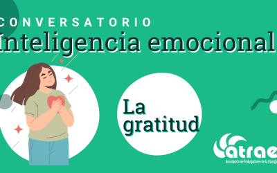 Conversatorio  –  Inteligencia emocional – La gratitud